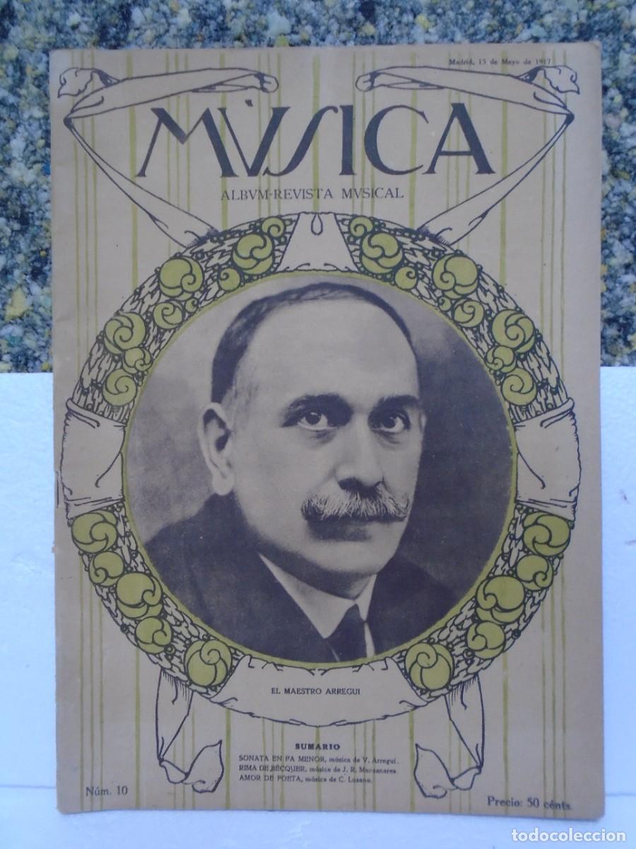 Music magazines: &rdquo;MURICA&rdquo;ALBUM-REVISTA MUSICAL.N&ordm;10.EL MAESTRO ARREGUI.15/5/1917.