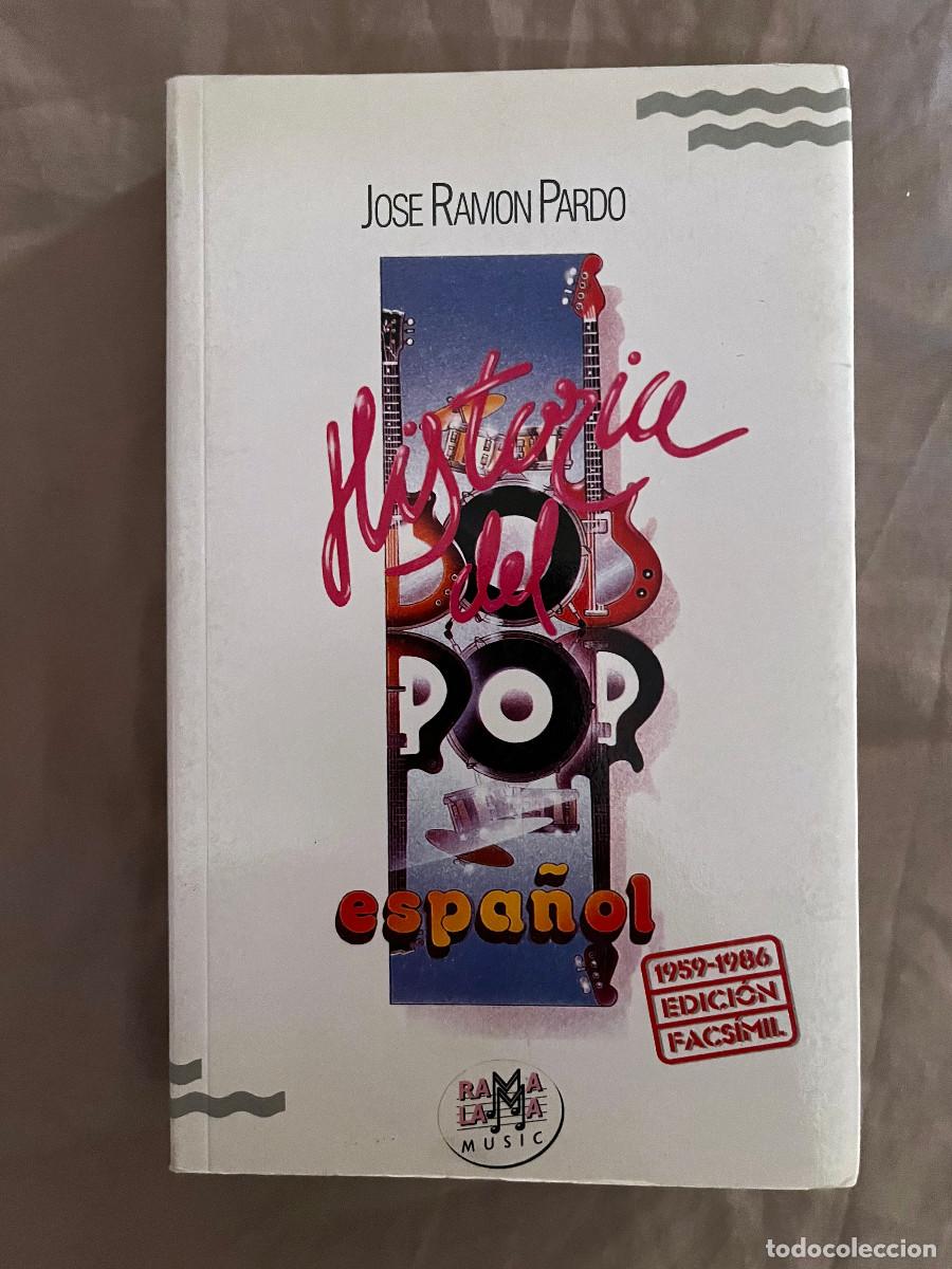 Magazines de musique: Historia del Pop Espa&ntilde;ol &ndash; Jos&eacute; Ram&oacute;n Pardo &ndash; RamaLama Music &ndash; 1959-1986 &ndash; M&uacute;sica