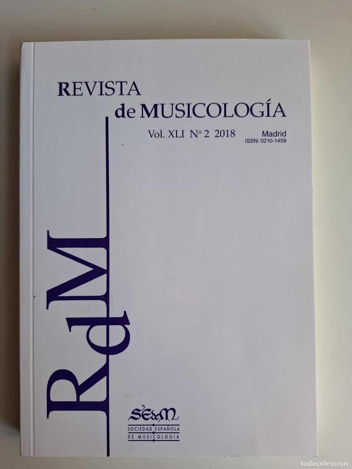 Music magazines: Revista de Musicolog&iacute;a RdM Vol XLI N&ordm; 2 2018 SEdeM Sociedad Espa&ntilde;ola de Musicolog&iacute;a