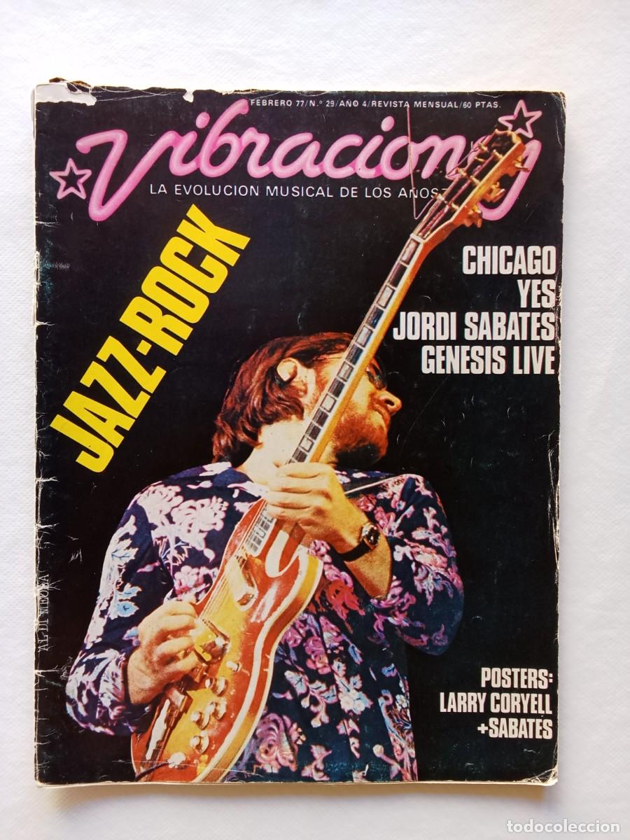Magazines de musique: VIBRACIONES N&ordm; 29 1977 Genesis CHICAGO Yes CONTIENE LOS POSTERS DE LARRY CORYELL Y SABATES