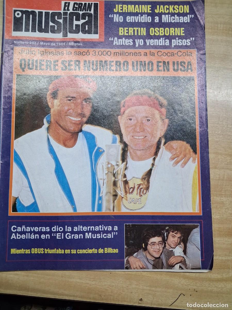 Musikzeitschriften: El Gran Musical n&ordm; 243 - Mayo 1984 - Julio iglesias, Nina hagen, Adrian, publi Azul y Negro