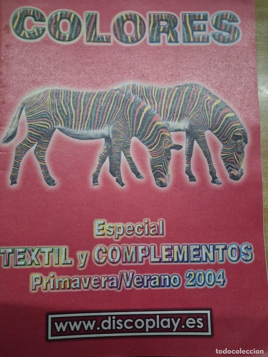 Revistas de m&uacute;sica: Discoplay - Colores. Especial textil y complementos - Primavera a verano 2004 -