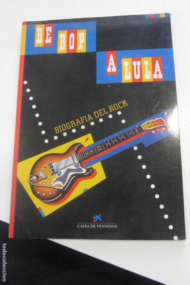 Revistas de m&uacute;sica: BIOGRAFIA DEL ROCK - BE BOP A LULA - CAIXA DE PENSIONS - EDICI&Oacute;N EN CATAL&Agrave; - LIBRO 109 PAG. FARX343