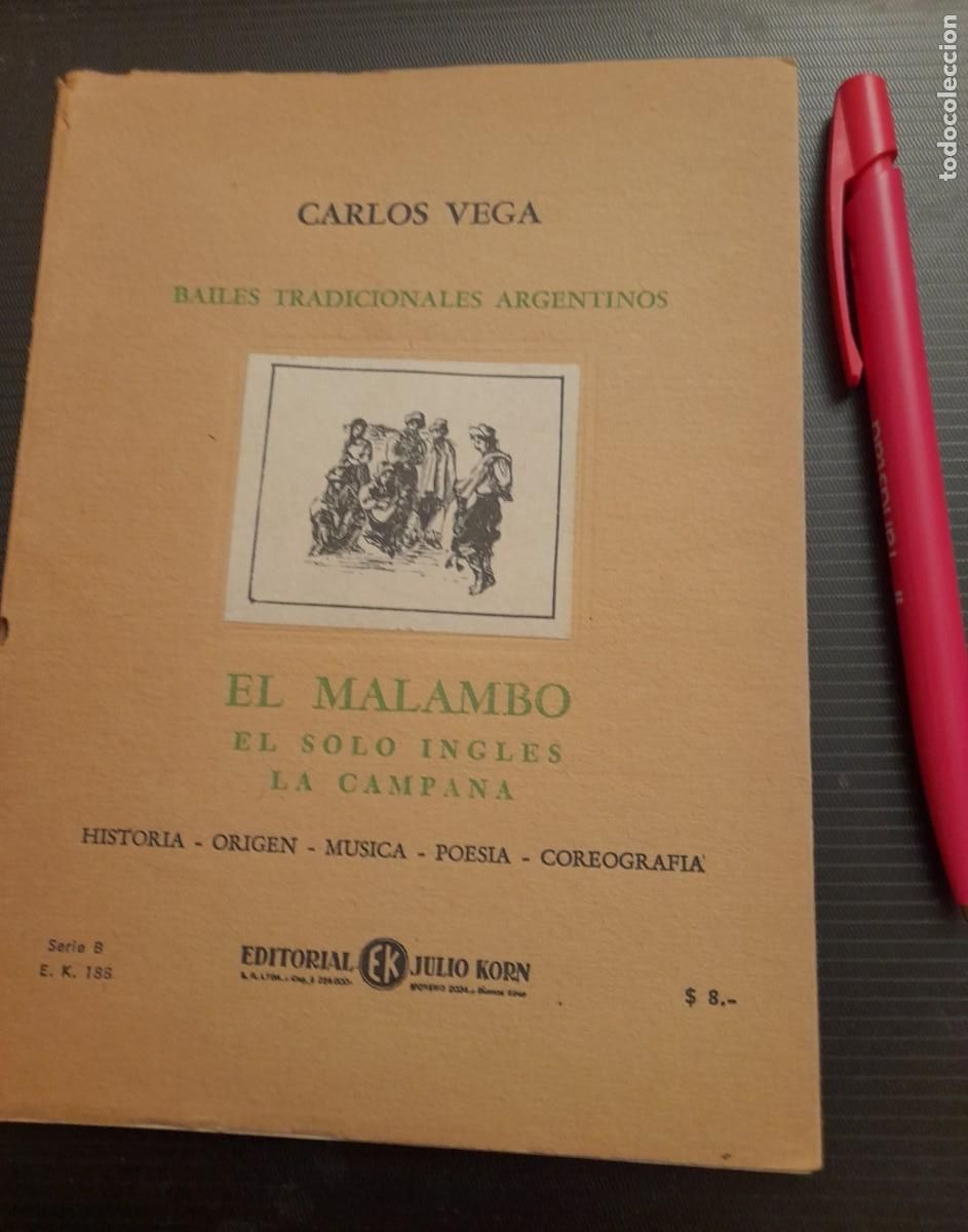 Revistas de m&uacute;sica: Bailes Tradicionales Argentinos 15 MALAMBO C. Vega Historia, origen, musica, coreografia 1 ed 1953