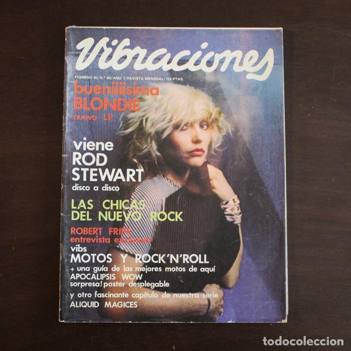 Revistas de m&uacute;sica: VIBRACIONES 65 FEBRERO 1980 BLONDIE ROD STEWARD EL AVIADOR DRO&hellip; INCLUYE POSTER (desgrapado)
