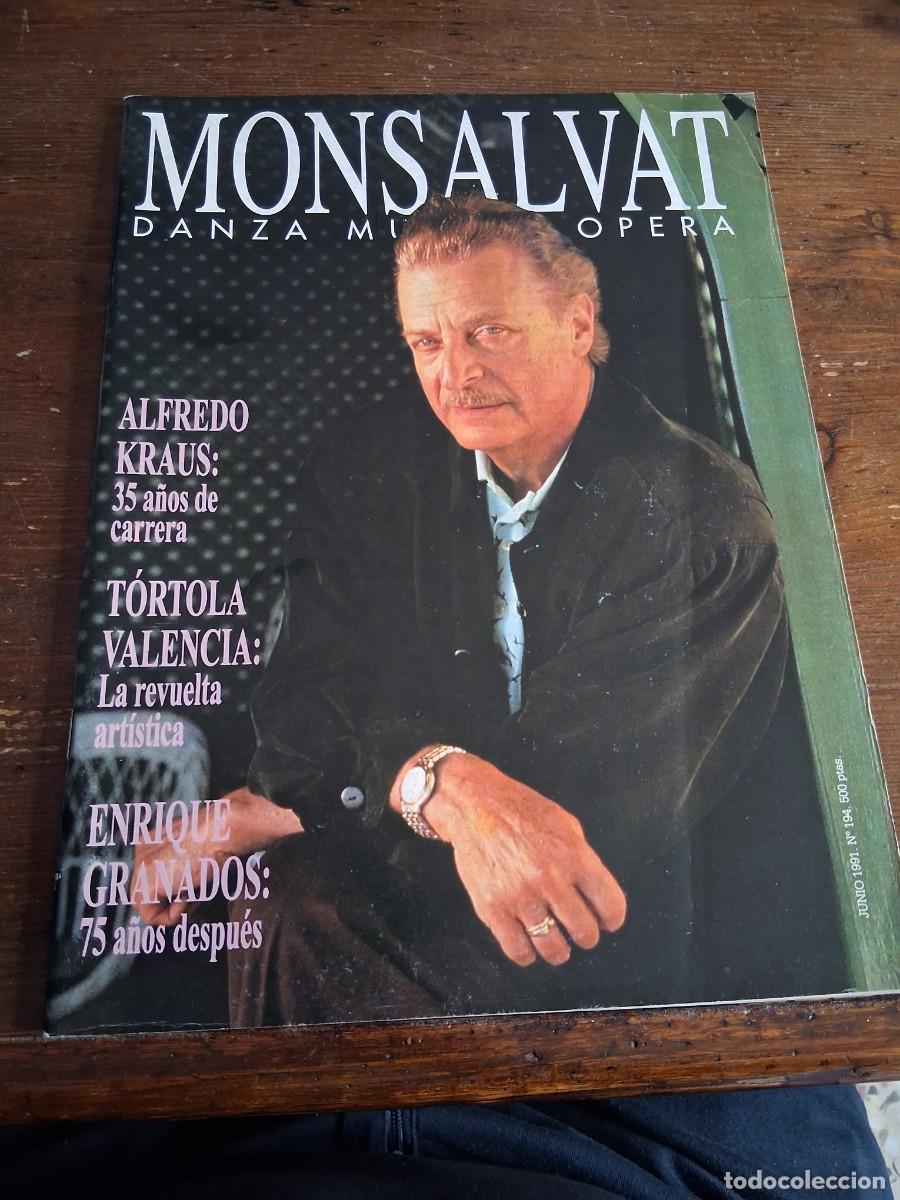 Revistas de m&uacute;sica: Revista monsalvat m&uacute;sica danza &oacute;pera 194 Alfredo Kraus T&oacute;rtola Valencia Enrique Granados Juan Bosco