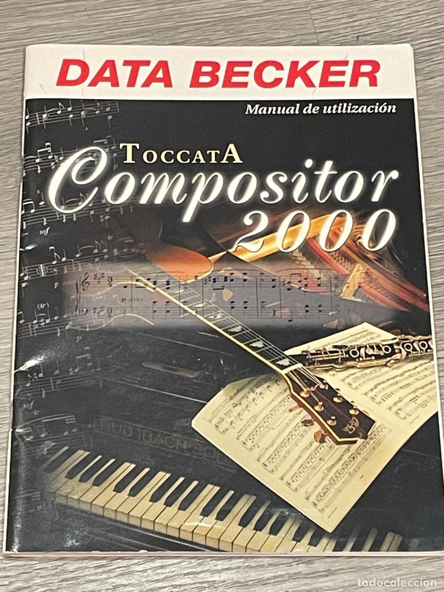 Revistas de m&uacute;sica: TOCCATA. COMPOSITOR 2000. MANUAL DE UTILIZACION - DATA BECKER 2000