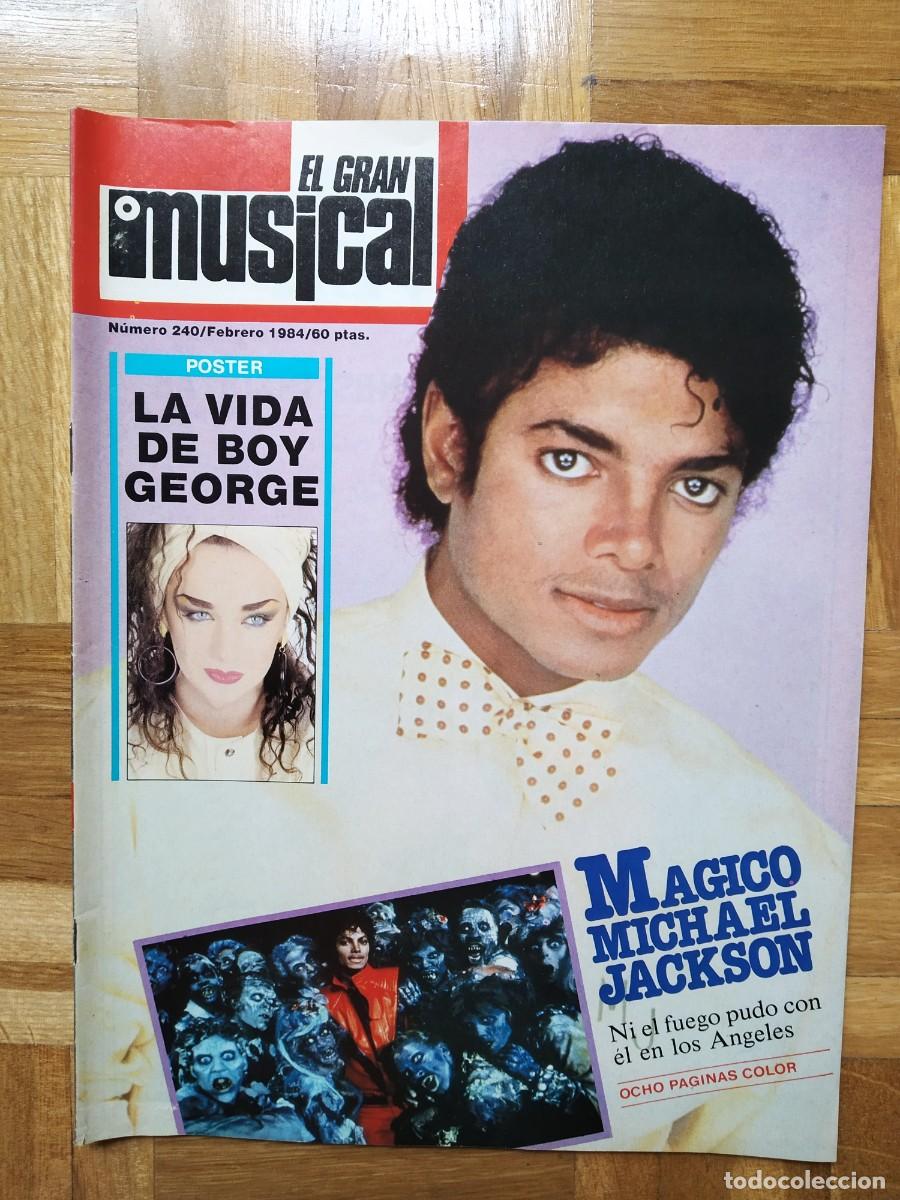 Magazines de musique: REVISTA EL GRAN MUSICAL 240 MICHAEL JACKSON BOY GEORGE MCCARTNEY JOHNN LENNON TINO CASAL NACHO CANO
