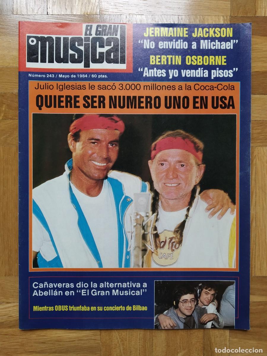 Revistas de m&uacute;sica: REVISTA EL GRAN MUSICAL 243 JULIO IGLESIAS OBUS ELTON ALASKA MCCARTNEY RADIO FUTURA SCORPIONS LUIS M