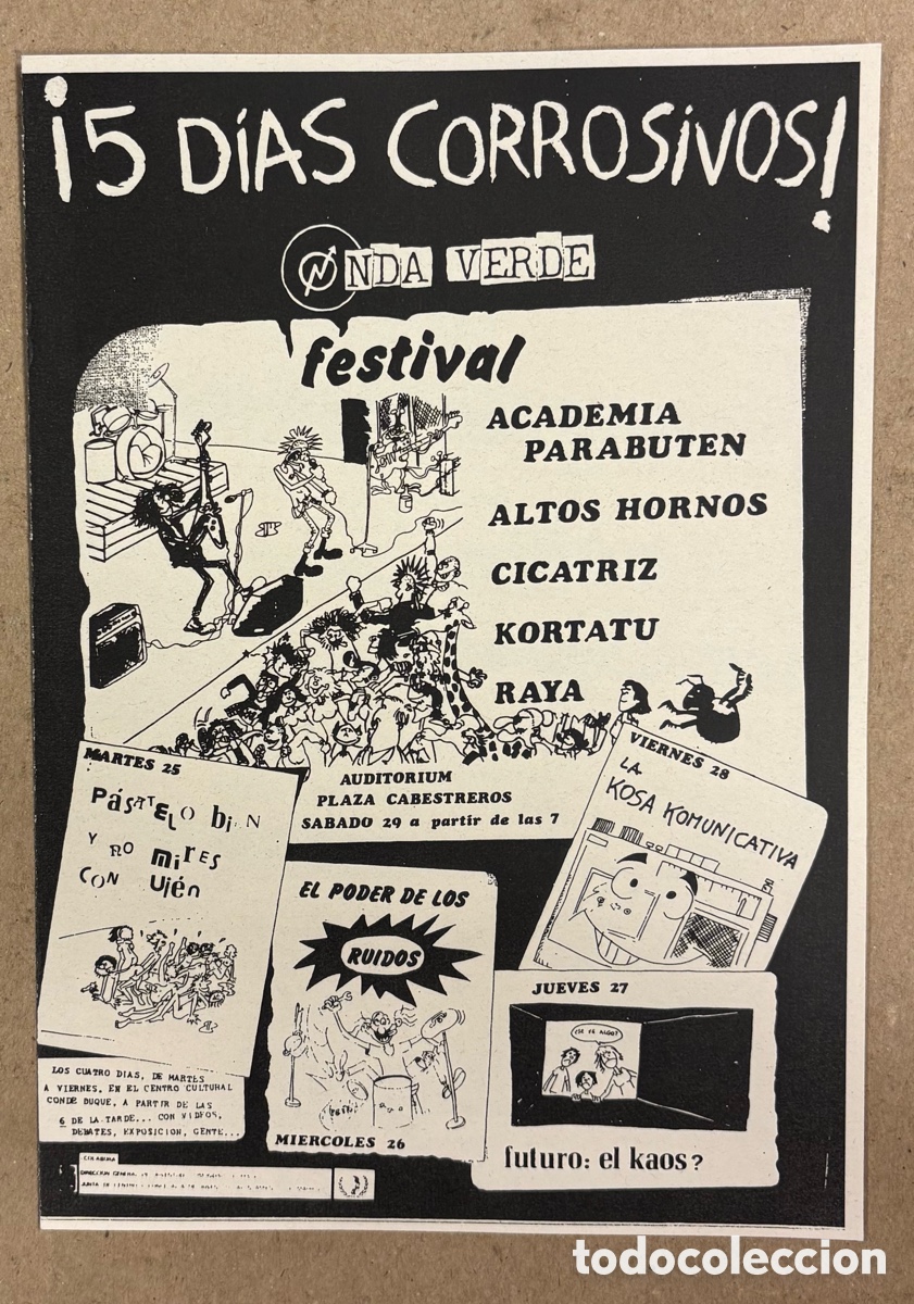 Magazines de musique: 5 D&Iacute;AS CORROSIVOS! ONDA VERDE FESTIVAL. D&Iacute;PTICO ORIGINAL PUBLICITARIO; KORTATU, CICATRIZ, ACADEMIA P
