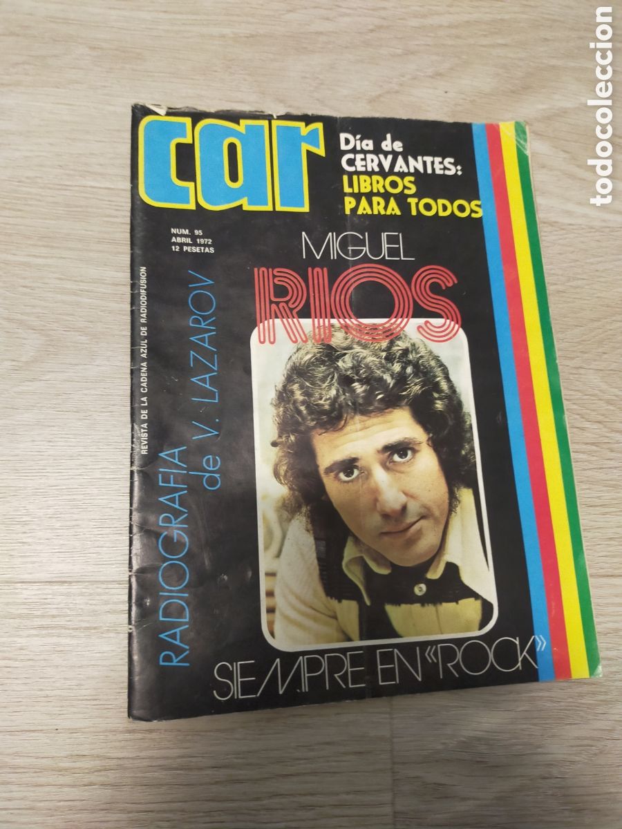 Revistas de m&uacute;sica: Revista car cadena azul radiodifusi&oacute;n n&uacute;m.95 abril 1972 Miguel r&iacute;os