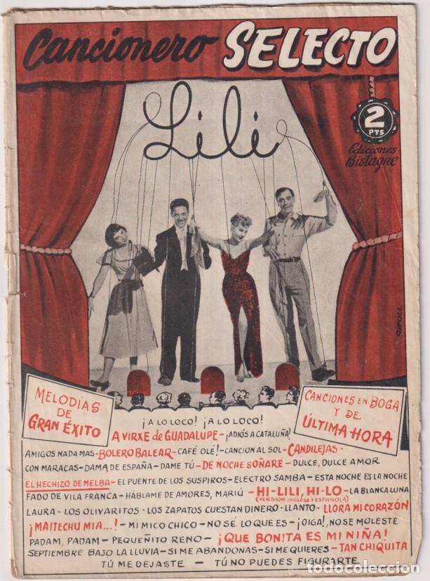 Revistas de m&uacute;sica: Cancionero Selecto. Lili. Melod&iacute;as de Gran &Eacute;xito. Ediciones Bistagne