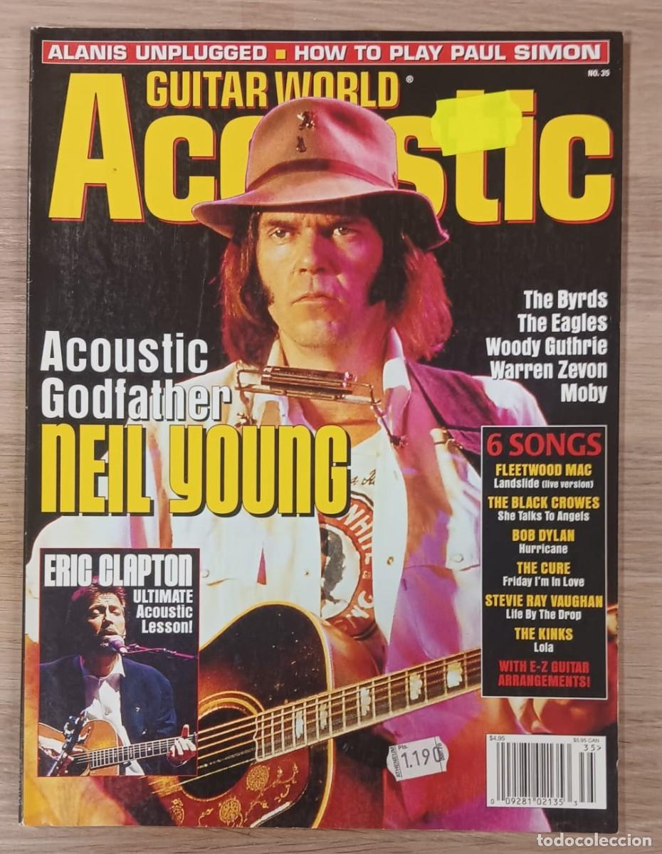 Revistas de m&uacute;sica: REVISTA GUITAR WORLD ACOUSTIC NEIL YOUNG ERIC CLAPTON THE BIRDS THE EAGLES MOBY THE CURE BOB DYLAN
