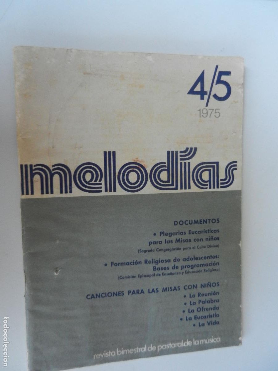 Revistas de m&uacute;sica: MELODIAS 4/5 1975 - REVISTA BIMESTRAL DE PASTORAL DE LA MUSICA . JULIO -OCTUBRE