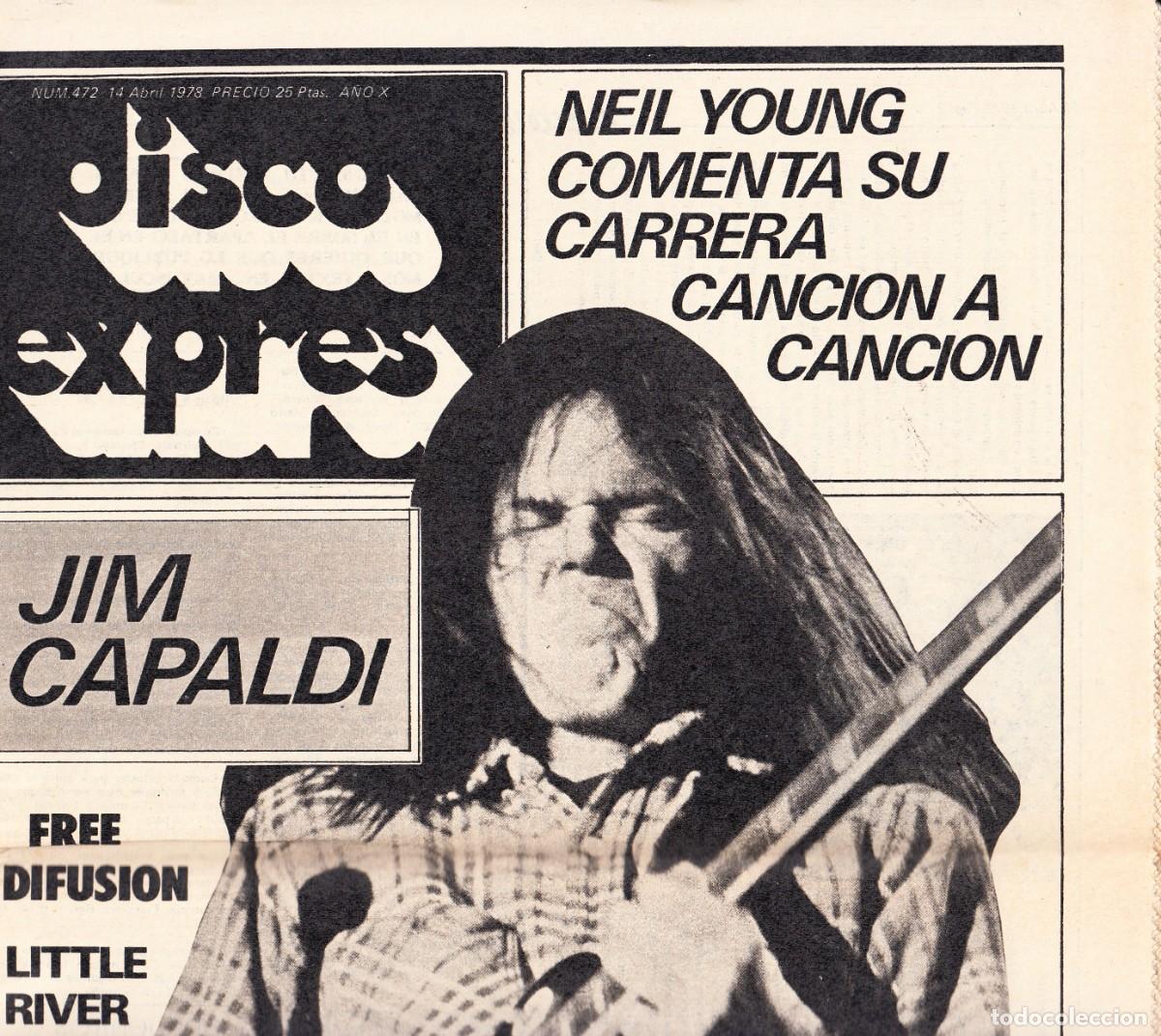 Revistas de m&uacute;sica: DISCO EXPRES N&ordm; 472. NEIL YOUNG, JIM CAPALDI.