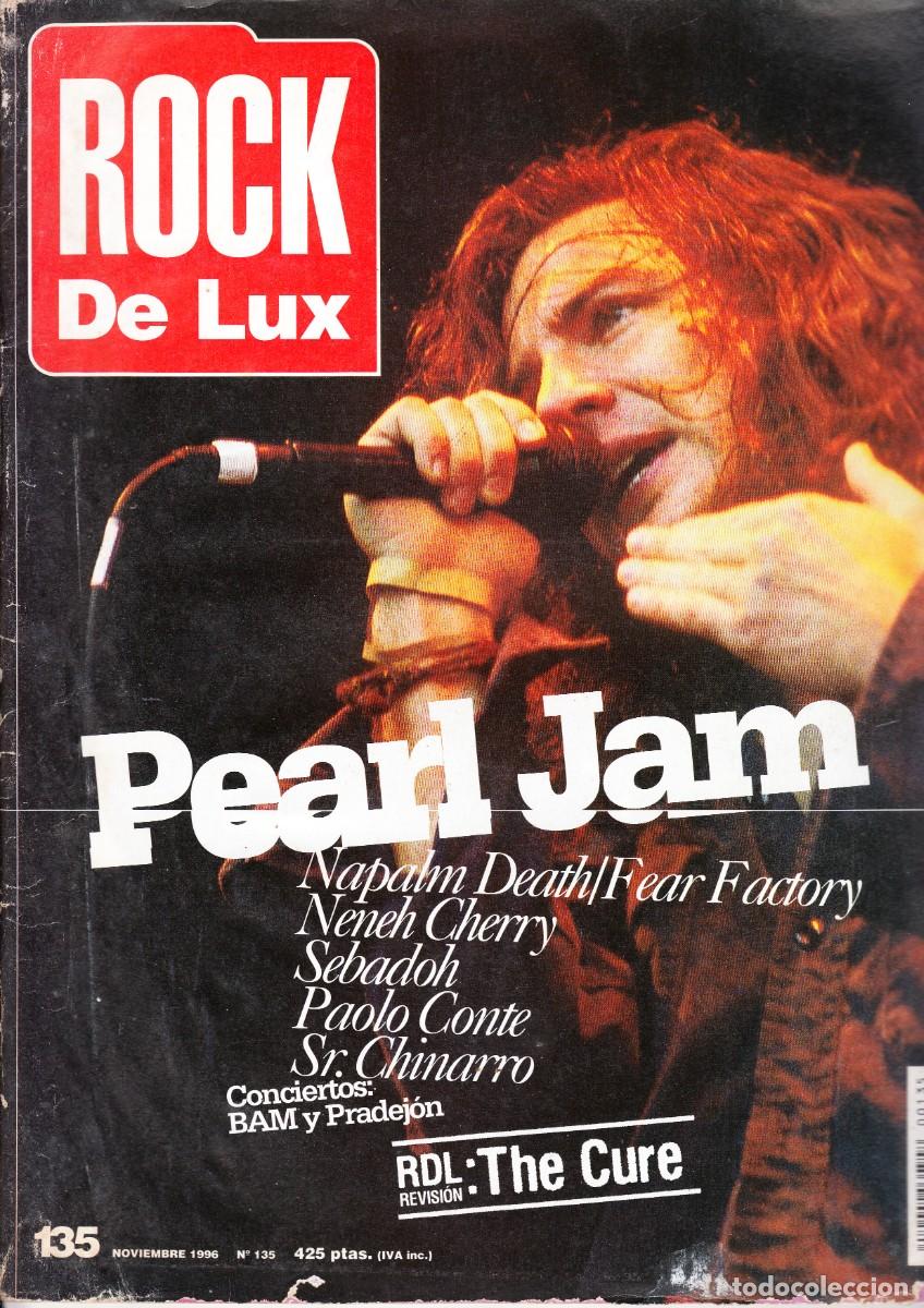 Revistas de m&uacute;sica: ROCK DE LUX. N&ordm; 135. PEARL JAM, SR. CHINARRO, PAOLO CONTE, THE CURE.