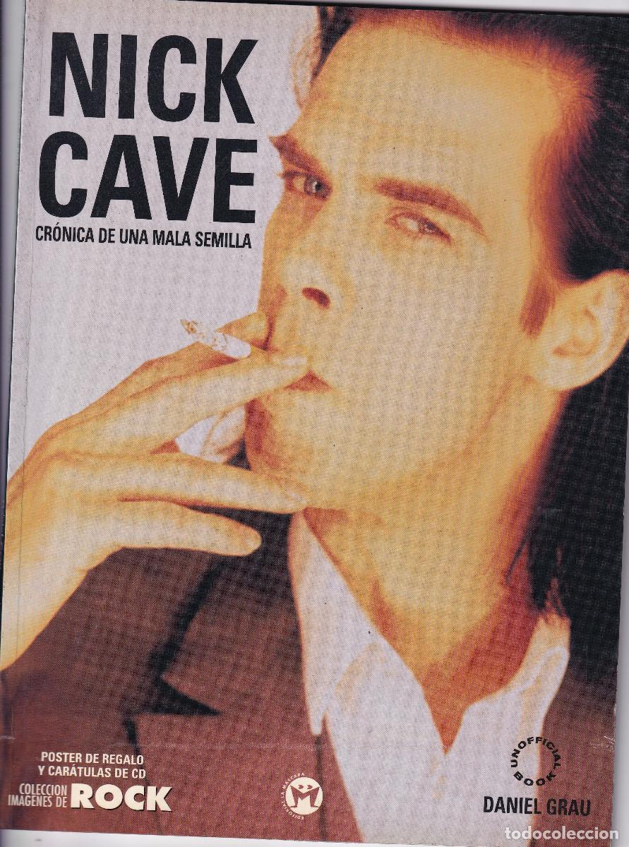 Revistas de m&uacute;sica: REVISTAL MUSICAL.- NICK CAVE. Cr&oacute;nica de una mala Semilla. Ed. La Mascara. 64 p&aacute;g.