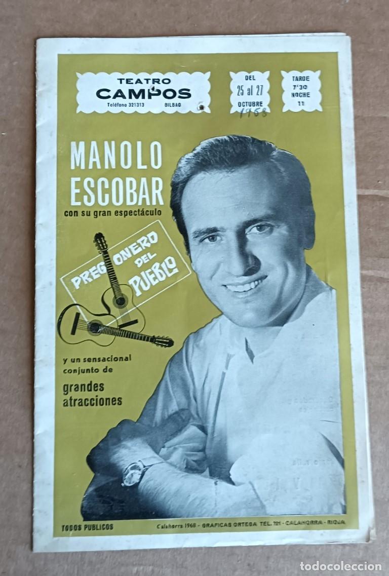 Revistas de m&uacute;sica: Programa MANOLO ESCOBAR con su gran espect&aacute;culo 1968 puesto a bol&iacute;grafo - Teatro campos