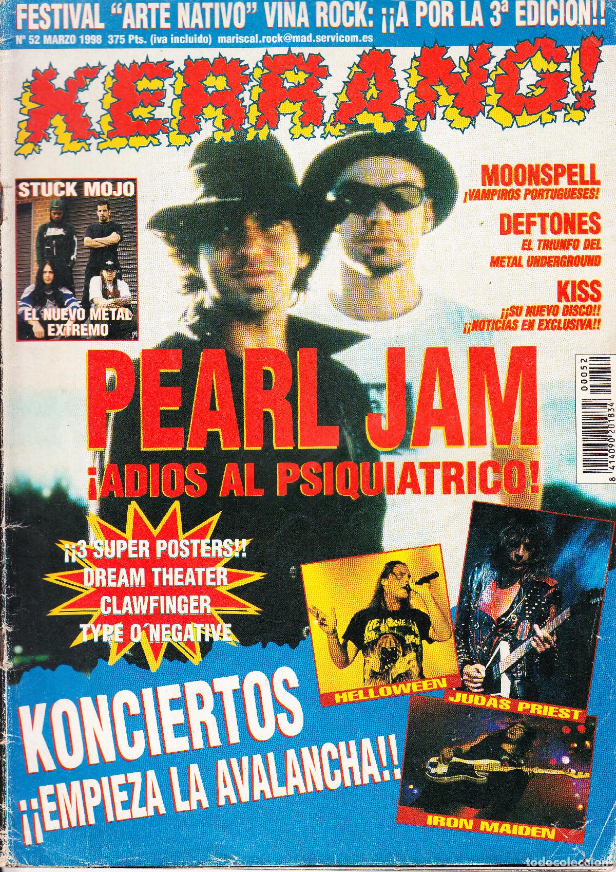 Revistas de m&uacute;sica: KERRANG. N&ordm; 52. FESTIVAL VI&Ntilde;A ROCK, PEARL JAM, STUCK MOJO, MOONSPELL, DEFTONES, KISS