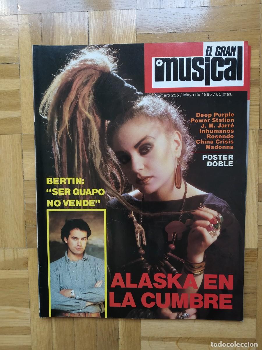 Musikzeitschriften: REVISTA EL GRAN MUSICAL 255 ALASKA Y DINARAMA MADONNA IVAN BILL WYMAN BERTIN ROSENDO HOMBRES G +