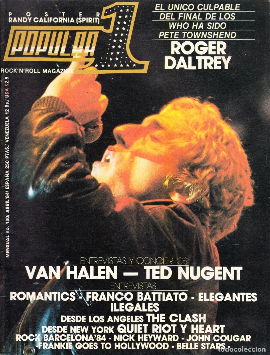 Revistas de m&uacute;sica: POPULAR 1. N&ordm; 130. THE WHO, VAN HALEN, TED NUGENT, ROMANTICS, ELEGANTES, ILEGALES