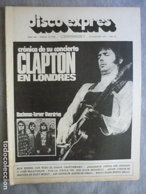 Magazines de musique: DISCO EXPRES N&ordm; 305 ERIC CLAPTON JAZZ ROCK BACHMAN TURNER OVERDRIVE NEW RIDERS PURPLE SAGE