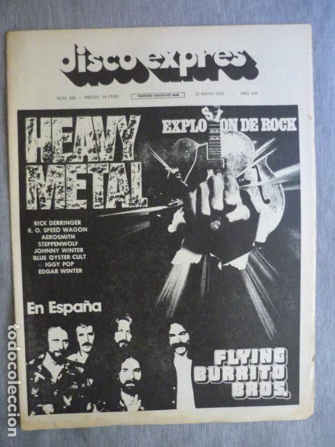 Music magazines: DISCO EXPRES N&ordm; 326 HEAVY METAL FLYING BURRITO BROS IGGY POP AEROSMITH STEPPENWOLF GOMA TRIANA