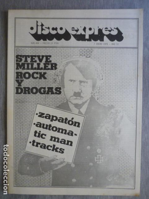 Music magazines: DISCO EXPRES N&ordm; 408 AUTOMATIC MAN ROCK Y DROGAS ZAPAT&Oacute;N STEVE MILLER BAND