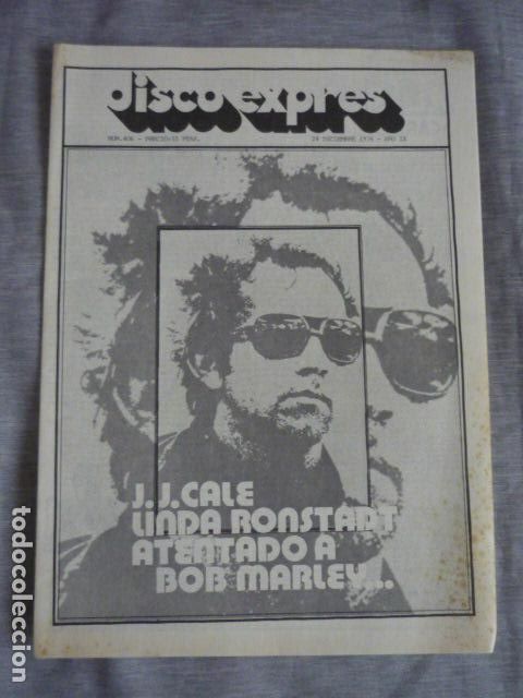 Magazines de musique: DISCO EXPRES N&ordm; 406 J.J. CALE, LINDA RONSTADT, ATENTADO A BOB MARLEY