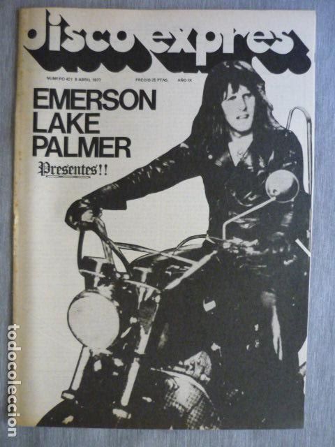 Magazines de musique: DISCO EXPRES N&ordm; 421 EMERSON LAKE PALMER - LA RONDALLA DE LA COSTA - OTIS REDDING