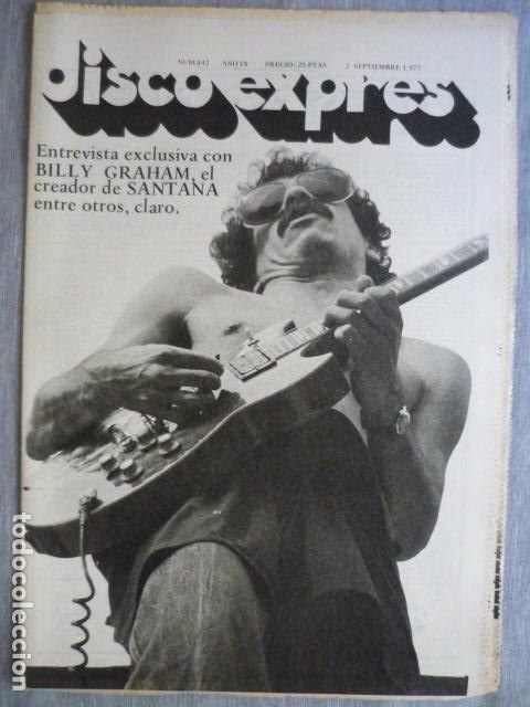 Magazines de musique: DISCO EXPRES N&ordm; 442 SANTANA MELODRAMA MODERN JAZZ QUARTET FILLMORE ELLIOTT MURPHY