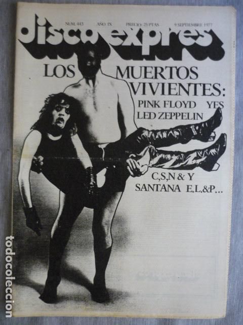 Music magazines: DISCO EXPRES N&ordm; 443 PINK FLOYD LED ZEPPELIN ELLIOTT MURPHY KIM FOWLEY