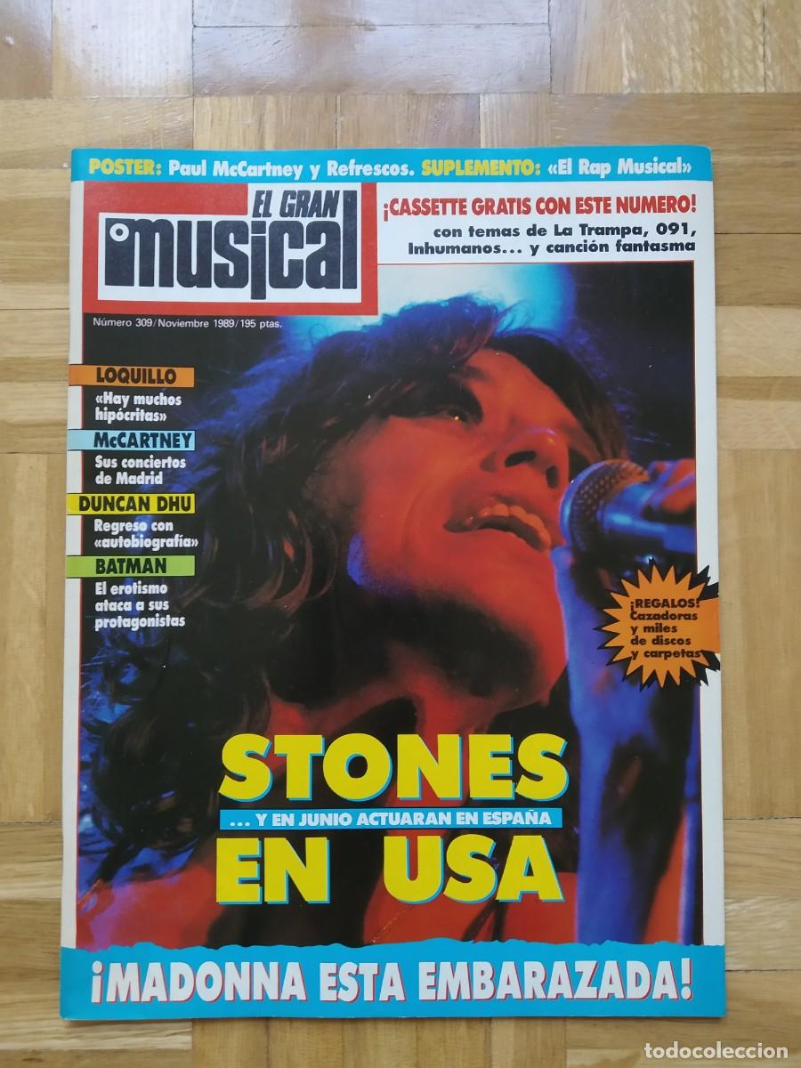 Magazines de musique: REVISTA EL GRAN MUSICAL 309 MADONNA ROLLING LOQUILLO LA FRONTERA TINA TURNER DUNCAN DHU GABINETE