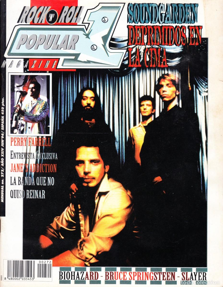Revistas de m&uacute;sica: POPULAR 1. N&ordm; 272. SOUNDGARDEN, PERRY FARRELL, JANES ADDICTION, BIOHAZARD, SLAYER