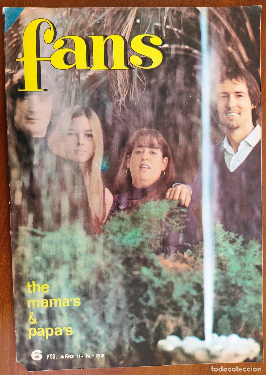 Revistas de m&uacute;sica: REVISTA FANS N&ordm; 82 - A&Ntilde;O 1967 - PORTADA THE MAMA&acute;S & PAPA&acute;S, POSTER CENTRAL DONOVAN