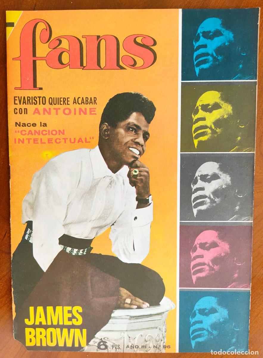 Revistas de m&uacute;sica: REVISTA FANS N&ordm; 96 - A&Ntilde;O 1967 - JAMES BROWN, POSTER CENTRAL THE MODE