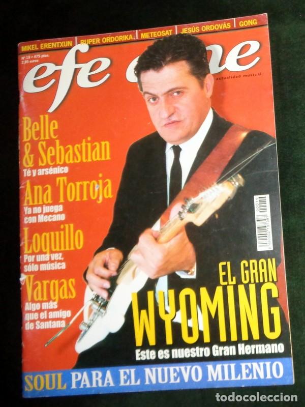 Revistas de m&uacute;sica: REVISTA EFE EME N&ordm;19 Junio 2000. LOQUILLO. ANA TORROJA MECANO. EL GRAN WYOMING. VARGAS. ALASKA