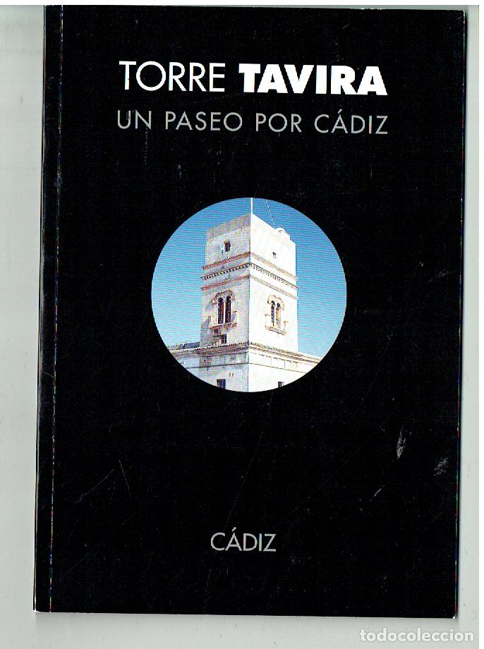 Revistas de m&uacute;sica: TORRE TAVIRA. UN PASEO POR C&Aacute;DIZ. LIBRO Y FOLLETO PUBLICITARIO.(ST/PR6)