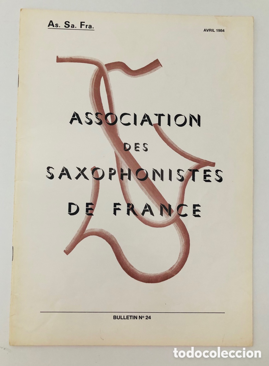 Revistas de m&uacute;sica: Bulletin de l&rsquo;Association des Saxophonistes de France (ASSAFRA) - Num. 24 - Abril 1984
