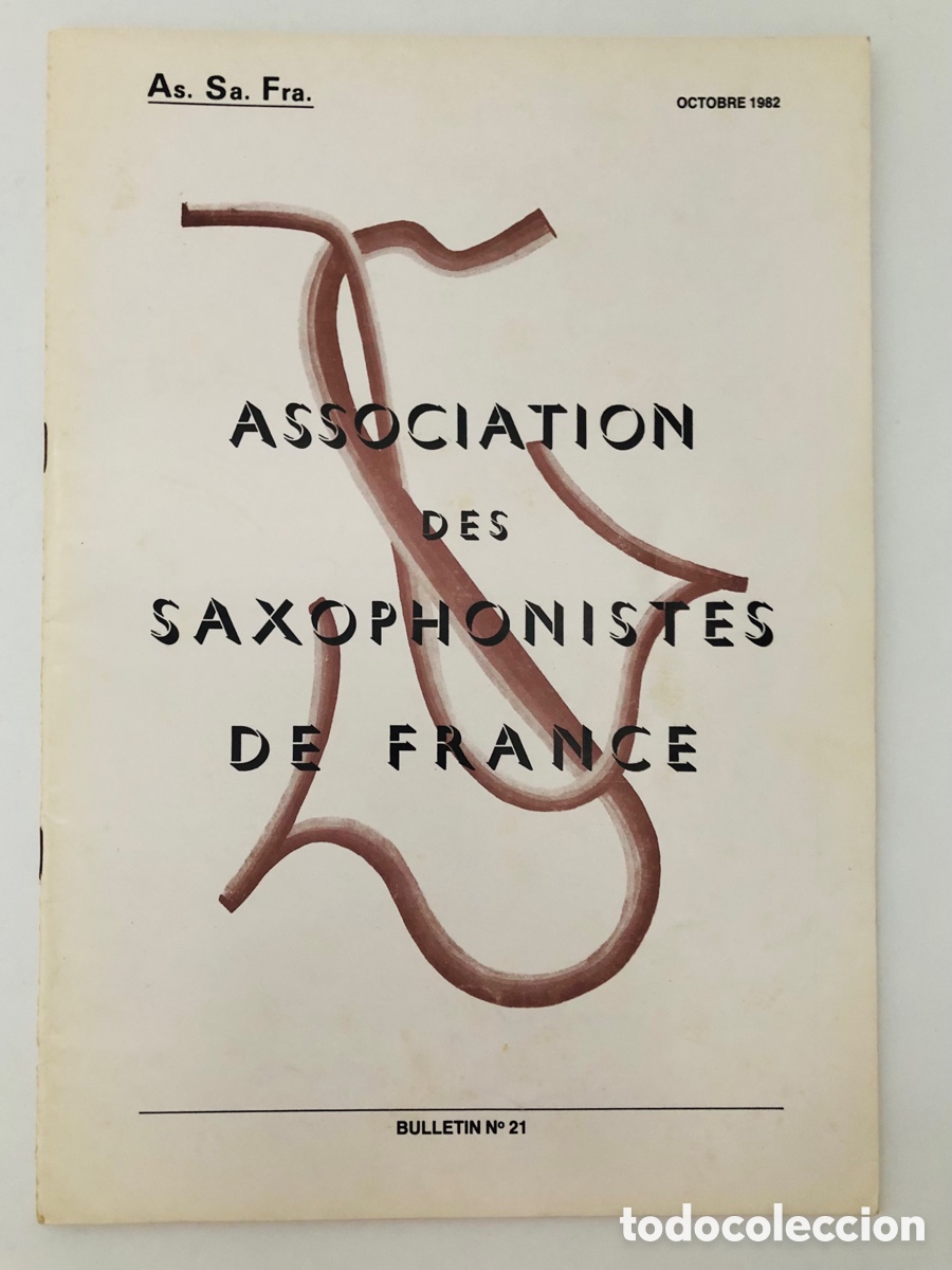 Revistas de m&uacute;sica: Bulletin de l&rsquo;Association des Saxophonistes de France (ASSAFRA) - Num. 21 - Octubre 1982
