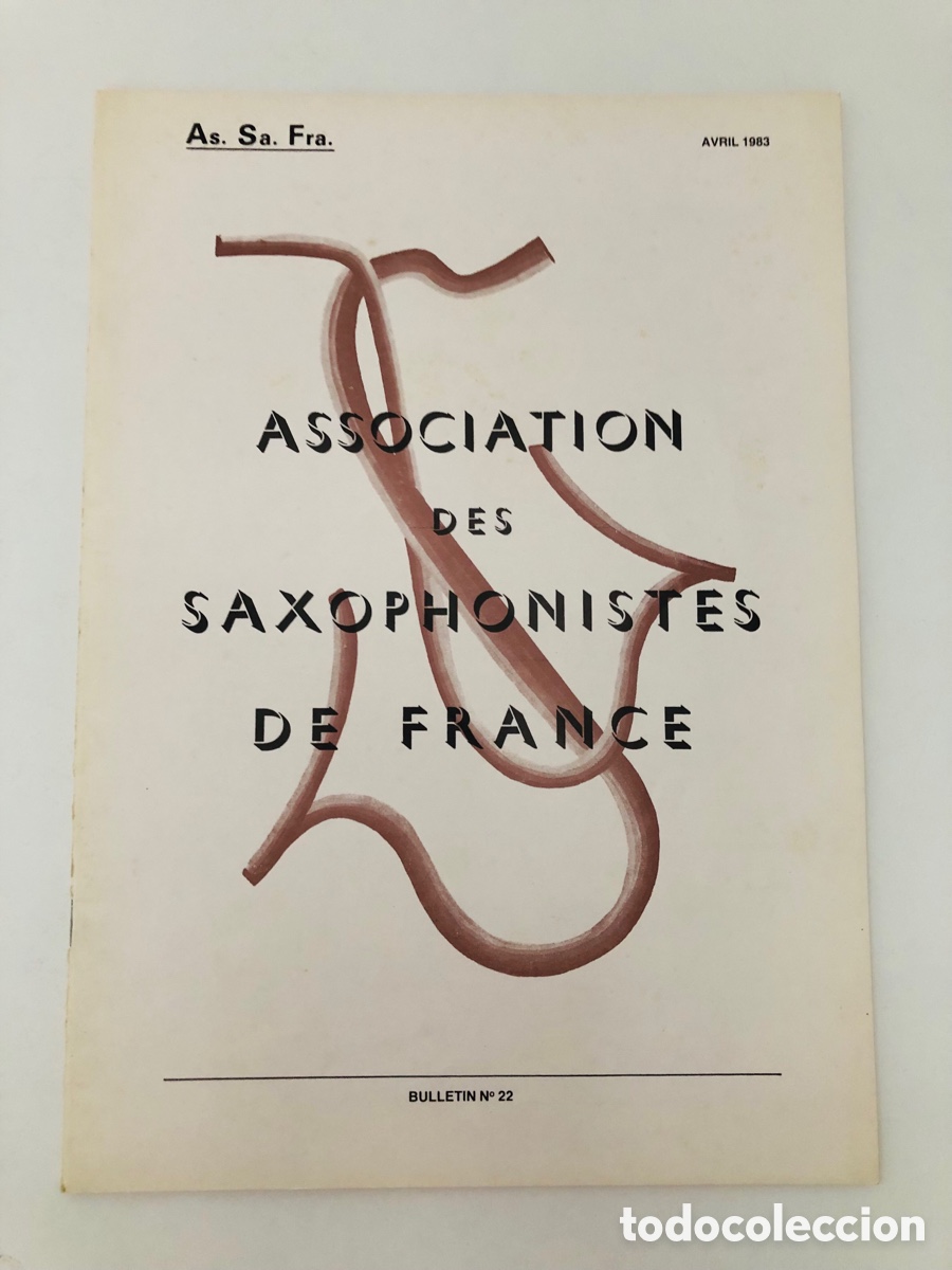 Revistas de m&uacute;sica: Bulletin de l&rsquo;Association des Saxophonistes de France (ASSAFRA) - Num. 22 - Abril 1983