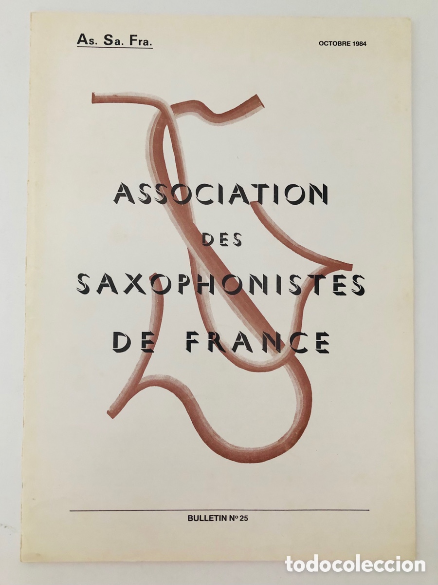 Revistas de m&uacute;sica: Bulletin de l&rsquo;Association des Saxophonistes de France (ASSAFRA) - Num. 25 - Octubre 1984