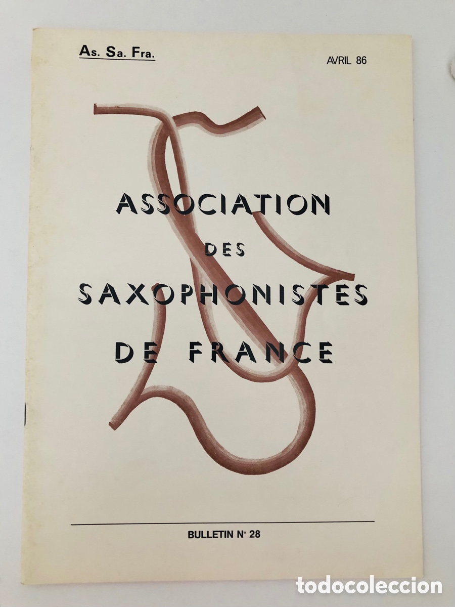Revistas de m&uacute;sica: Bulletin de l&rsquo;Association des Saxophonistes de France (ASSAFRA) - Num. 28 - Abril 1986