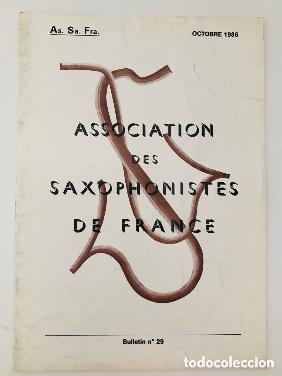 Revistas de m&uacute;sica: Bulletin de l&rsquo;Association des Saxophonistes de France (ASSAFRA) - Num. 29 - Octubre 1986