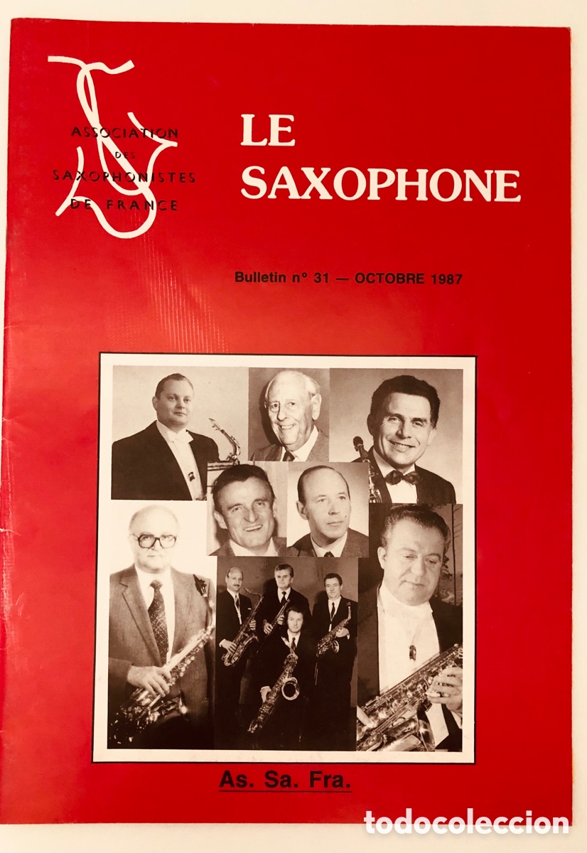 Revistas de m&uacute;sica: Le Saxophone Revista de la Association des Saxophonistes de France (ASSAFRA) - No. 31 - Octubre 1987