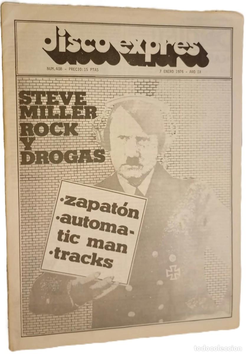 Revistas de m&uacute;sica: DISCO EXPRES N&ordm; 408, AUTOMATIC MAN, ROCK Y DROGA,S ZAPAT&Oacute;N, STEVE MILLER BAND...