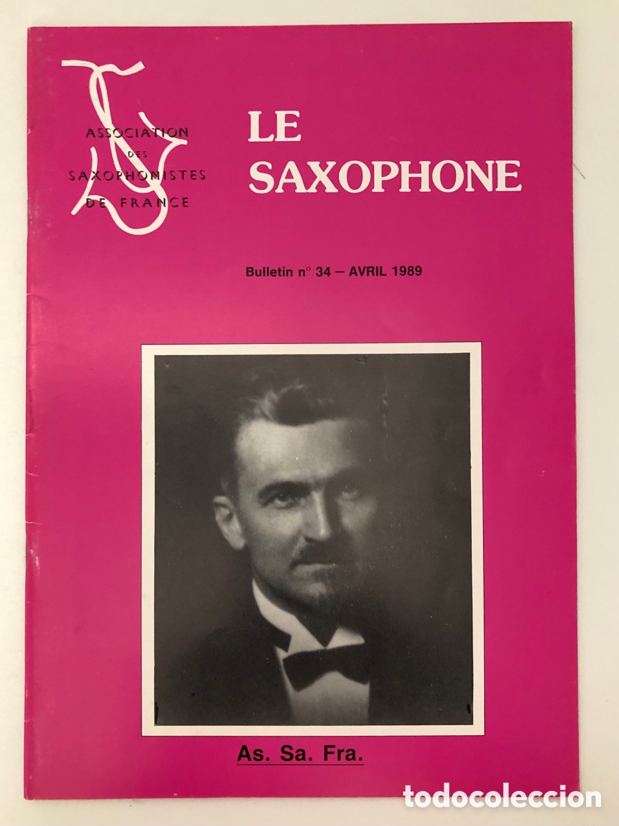 Revistas de m&uacute;sica: Le Saxophone Revista de la Association des Saxophonistes de France (ASSAFRA) - No. 34 - Abril 1989