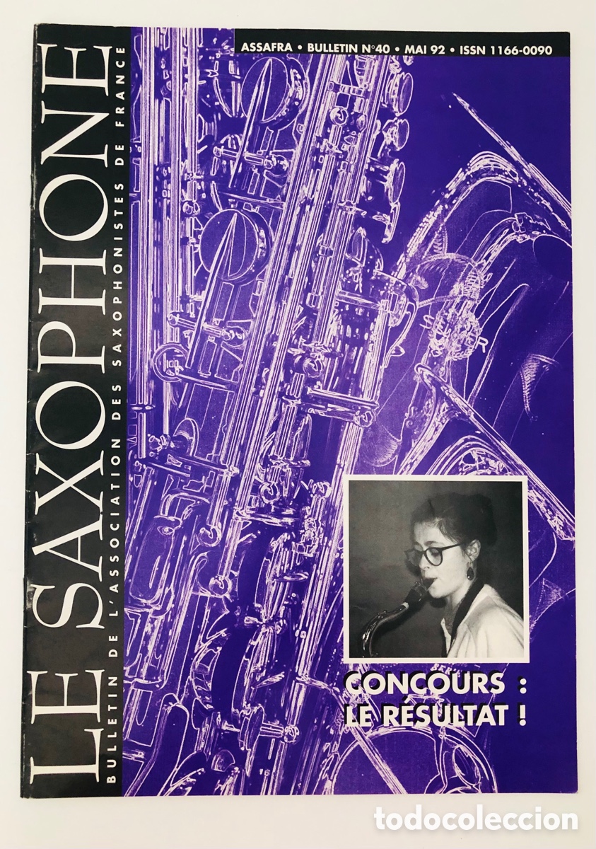 Revistas de m&uacute;sica: Le Saxophone Revista de la Association des Saxophonistes de France (ASSAFRA) - No. 40 - Mayo 1992