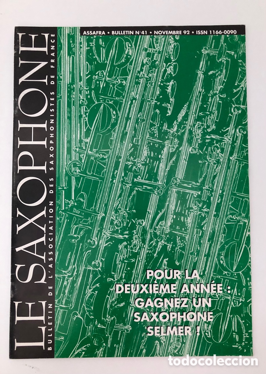 Revistas de m&uacute;sica: Le Saxophone Revista de la Association des Saxophonistes de France (ASSAFRA) - No. 41 noviembre 1992