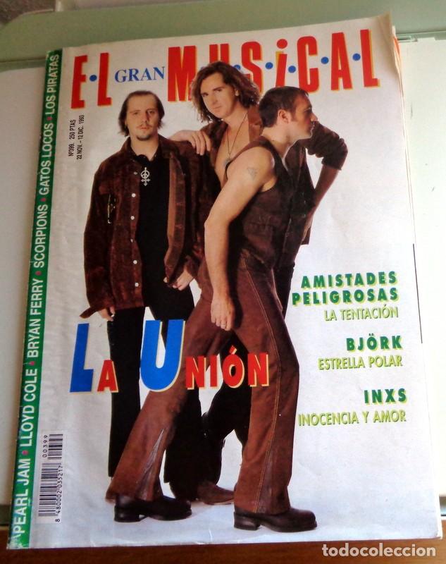 Revistas de m&uacute;sica: REVISTA EL GRAN MUSICAL N&ordm;399 Noviembre 1993 PORTADA LA UNI&Oacute;N. LOQUILLO GATOS LOCOS. HEROES SILENCIO